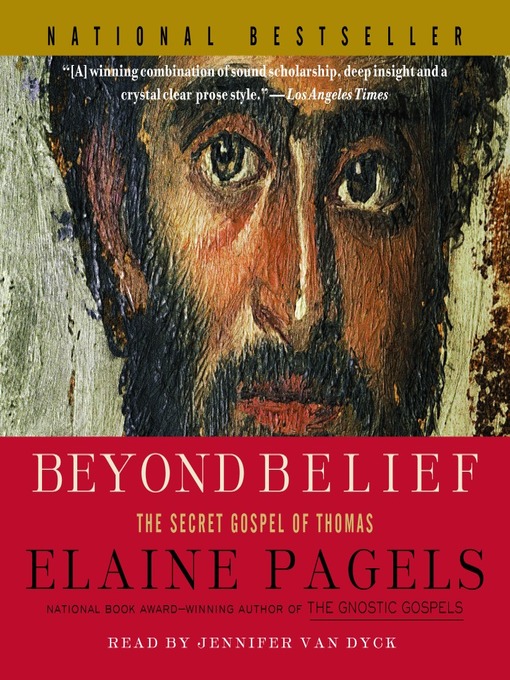 Title details for Beyond Belief by Elaine Pagels - Wait list